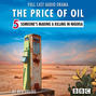 The Price of Oil, Episode 5: Someone's Making a Killing in Nigeria (BBC Afternoon Drama)