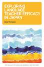 Exploring Language Teacher Efficacy in Japan