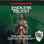 Escape from Castle Ravenloft - Dungeons & Dragons: Endless Quest (Unabridged)