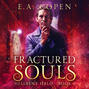 Fractured Souls - Hellbent Halo, Book 1 (Unabridged)