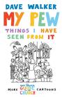 My Pew: Things I have Seen from It