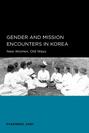 Gender and Mission Encounters in Korea