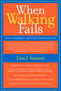 When Walking Fails
