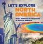 Let's Explore North America (Most Famous Attractions in North America)
