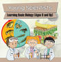 Young Scientists: Learning Basic Biology (Ages 9 and Up)