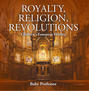 Royalty, Religion, Revolutions | Children's European History