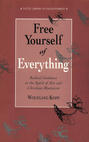 Free Yourself of Everything