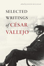 Selected Writings of C&#233;sar Vallejo