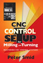 CNC Control Setup for Milling and Turning: