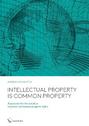 Intellectual Property is Common Property