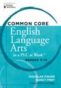 Common Core English Language Arts in a PLC at Work®, Grades 9-12