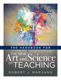 The Handbook for the New Art and Science of Teaching