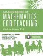 Making Sense of Mathematics for Teaching Girls in Grades K - 5