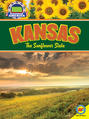 Kansas: The Sunflower State