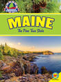 Maine: The Pine Tree State