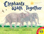 Elephants Walk Together