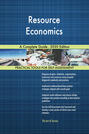 Resource Economics A Complete Guide - 2020 Edition