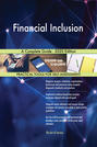 Financial Inclusion A Complete Guide - 2020 Edition