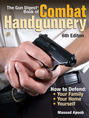 The Gun Digest Book of Combat Handgunnery