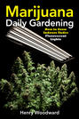 Marijuana Daily Gardening