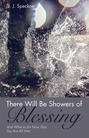 There Will Be Showers of Blessing