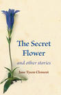 The Secret Flower