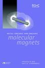 Metal-Organic and Organic Molecular Magnets