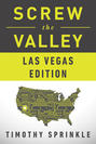 Screw the Valley: Las Vegas Edition