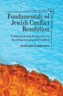 Fundamentals of Jewish Conflict Resolution
