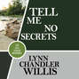 Tell Me No Secrets - An Ava Logan Mystery, Book 2 (Unabridged)