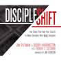 DiscipleShift - Five Steps That Help Your Church to Make Disciples Who Make Disciples (Unabridged)