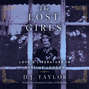 The Lost Girls - Love and Literature in Wartime London (Unabridged)
