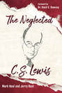 The Neglected C. S. Lewis
