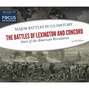 The Battles of Lexington and Concord - Start of the American Revolution (Unabridged)
