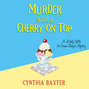 Murder with a Cherry on Top - A Lickety Splits Ice Cream Shoppe Mystery 1 (Unabridged)