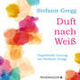 Duft nach Weiß (Ungekürzt)