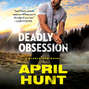 Deadly Obsession - Steele Ops, Book 1 (Unabridged)