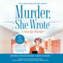 A Time for Murder - Murder, She Wrote, Book 50 (Unabridged)