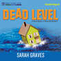 Dead Level - A Home Repair Is Homicide Mystery 15 (Unabridged)