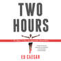 Two Hours (Unabridged)