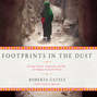 Footprints in the Dust - Nursing, Survival, Compassion, and Hope with Refugees Around the World (Unabridged)