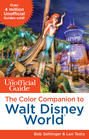 The Unofficial Guide: The Color Companion to Walt Disney World