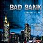Bad Bank - Tödliche Bilanz (Ungekürzt)