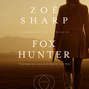Fox Hunter - A Charlie Fox Thriller 11 (Unabridged)