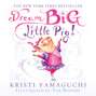 Dream Big, Little Pig! (Unabridged)