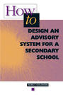 How to Design an Advisory System for a Secondary School