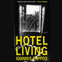 Hotel Living (Unabridged)