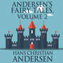 Andersen's Fairy Tales, Vol. 2 (Unabridged)