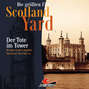 Die größten Fälle von Scotland Yard, Folge 27: Der Tote im Tower