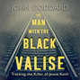 The Man with the Black Valise (Unabridged)